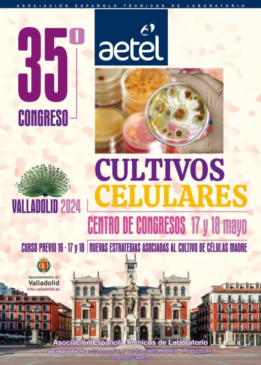 35º Congreso nacional de AETEL 2024 se realizará en Valladolid Centro Congresos con el tema "Cultivos Celulares"